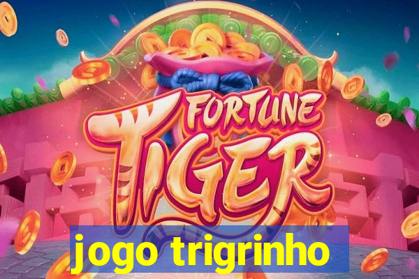 jogo trigrinho